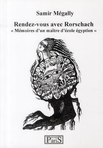 Rendez-vous avec rorschach « mémoires d'un maître d'école égyptien »