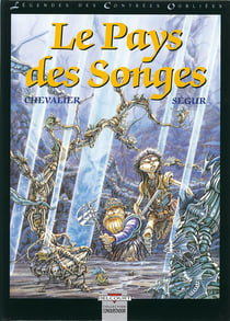 Légendes des contrées oubliées Tome 2 - le pays des songes