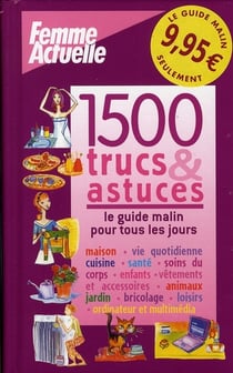 1500 TRUCS ET ASTUCES.