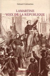 Lamartine, voix de la république