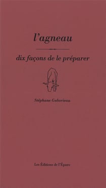 Dix façons de le préparer : l'agneau
