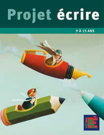 Projet écrire - 9 à 13 ans