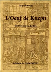 Oeuf de kneph, l' - histoire secrete du zero