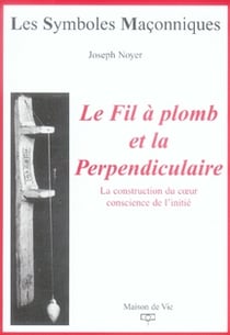 Le fil de plomb et la perpendiculaire