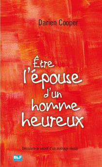 Être l'épouse d'un homme heureux