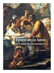 Fêtes de la table et traditions alimentaires