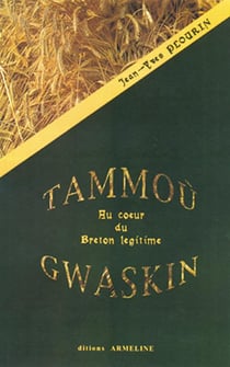 Tammoù gwaskin - au coeur du breton légitime