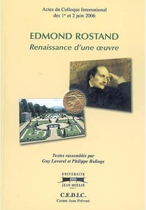 Edmond rostand, renaissance d'une oeuvre