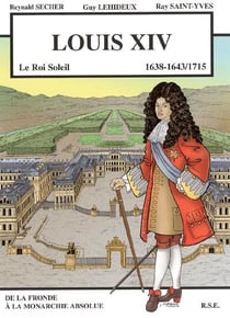 Louis xiv - 1638-1643/1715 - de la fronde à la monarchie absolue