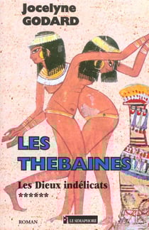 DIEUX INDELICATS THEBAINES 6