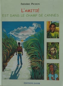 L'amitié est dans le champ de cannes