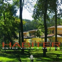 Habiter entre ville et nature