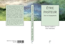 ETRE PASTEUR : UNE VIE D'ENGAGEMENTS