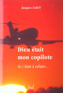 Dieu etait mon copilote