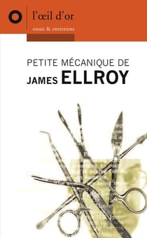 Petite mecanique de James Ellroy