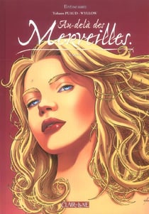 Au-delà des merveilles Tome 2 : coeur