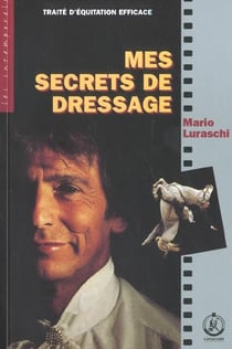Mes secrets de dressage