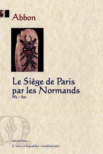 Le siege de Paris par les normands (885-892)