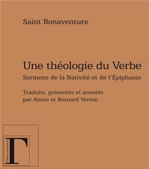 Une théologie du verbe - sermons sur la nativité et l'épiphanie