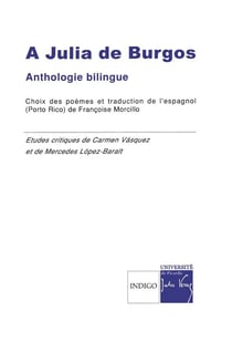 A Julia de Burgos : Anthologie poétique / Antologia poetica (Porto-Rico)