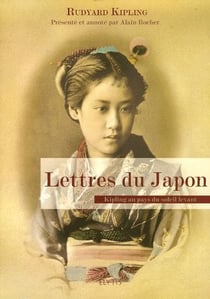 Lettres du Japon - Kipling au pays du soleil levant