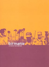 Birmanie, la peur est une habitude