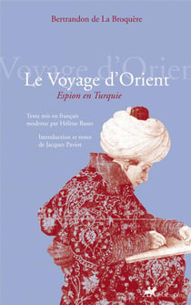 Le voyage d'Orient - espion en Turquie