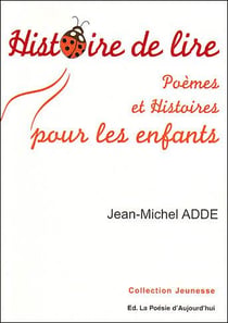 Histoire de lire - poèmes et histoires pour les enfants