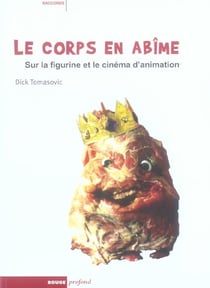 Le corps en abime- sur la figurine et cinema...