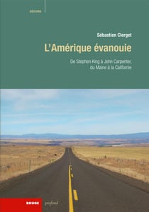 L'Amérique évanouie - de Stephen King à John Carpenter, du Maine à la Californie