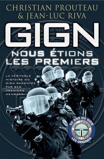 GIGN - nous étions les premiers