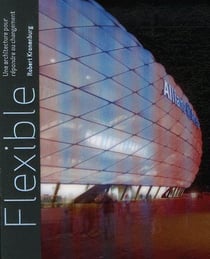 Flexible. une Architecture Pour Repondre au Changement