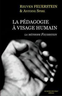 La Pedagogie a Visage Humain : Methode Feuerstein