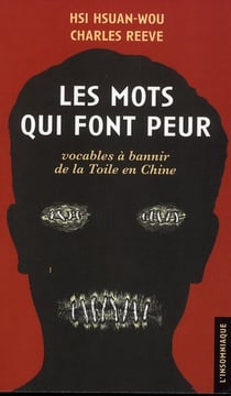 Les mots qui font peur - vocables à bannir de la toile en Chine