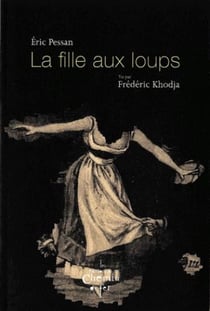 La fille aux loups - vu par Frédéric Khodja