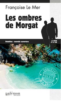 Le Gwen et Le Fur Tome 7 : les ombres de Morgat