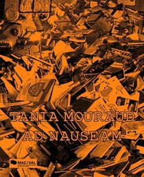 Tania Mouraud - ad nauseam