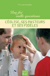 L'église, ses pasteurs et ses fidèles