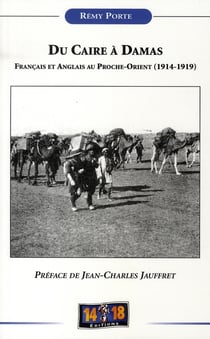 Du Caire à Damas - français et anglais au Proche-Orient (1914-1919)