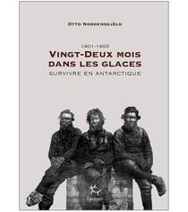 Vingt-deux mois dans les glaces