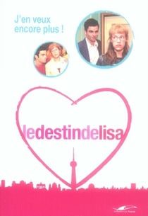 Le destin de lisa t.2 - j'en veux encore plus !