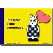 P'tit Frère Tome 7 : P'tit frère a une amoureuse