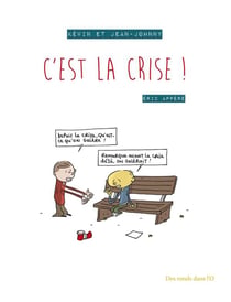 Kevin et Jean-Johnny - c'est la crise !