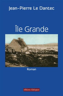 Ile-Grande - un épisode dans la vie ordinaire de Joseph Conrad