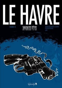 Le Havre t.2 - joyeuses fêtes