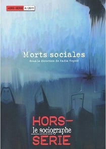 LE SOCIOGRAPHE : Le Sociographe Hors Serie. Morts Sociales