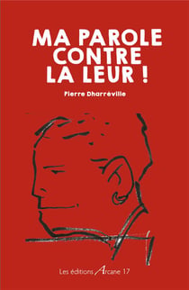 Ma parole contre la leur !