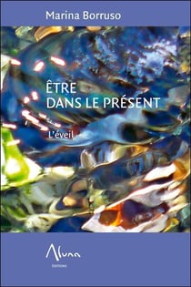 Être dans le présent - l'éveil