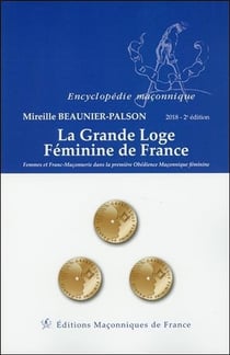 La grande loge féminine de france (2e édition)