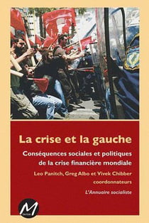 La crise et la gauche - consequences sociales et politiques de la